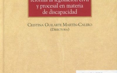 COMENTARIOS A LA LEY 8/2021 POR LA QUE SE REFORMA LA LEGISLACIÓN CIVIL Y PROCESAL EN MATERIA DE DISCAPACIDAD